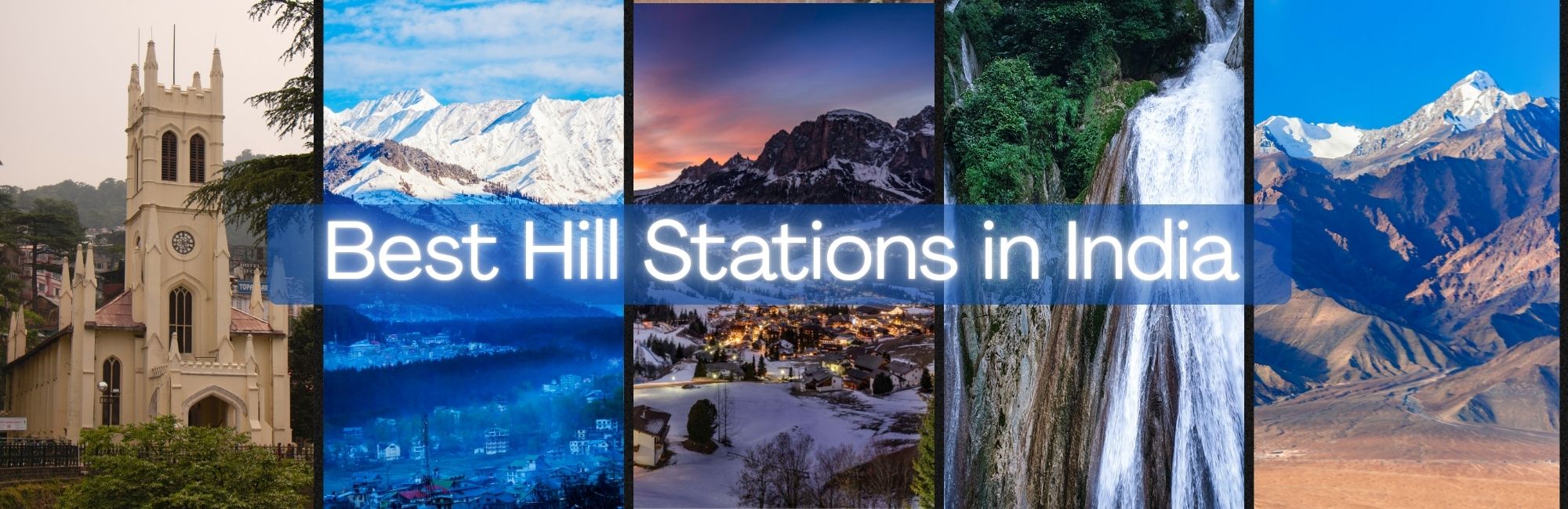 Best Hill Stations in India